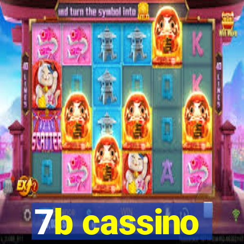 7b cassino